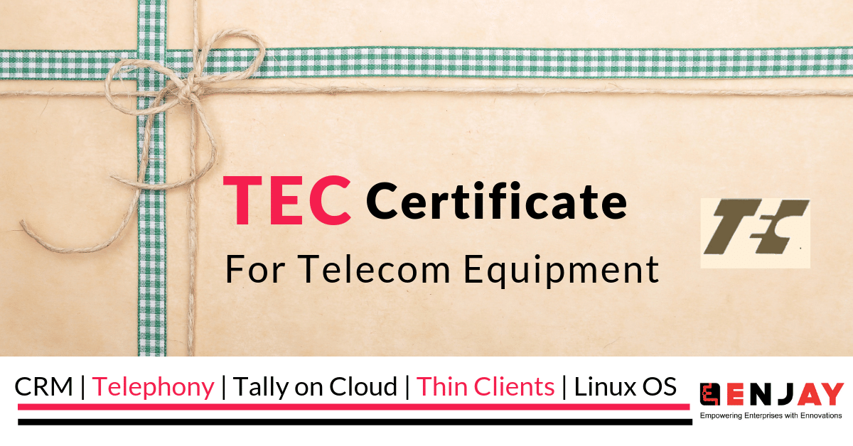 TEC Certificate Application A definitive guide to obtain TEC Certificate