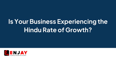 Is Your Business Experiencing the Hindu Rate of Growth