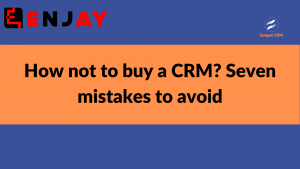 How to not to buy CRM